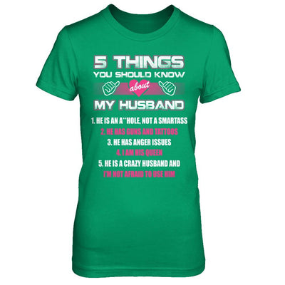 5 Things You Should Know About My Husband-T-Shirt & Hoodie-Women's T-Shirt-Irish Green