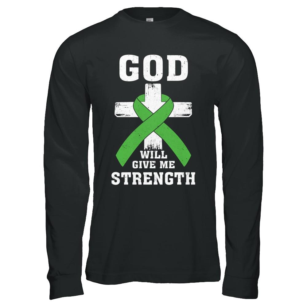 God Will Give Me Strength Green Awareness Ribbon Gift-T-Shirt & Hoodie-Long Sleeve T-Shirt-Black