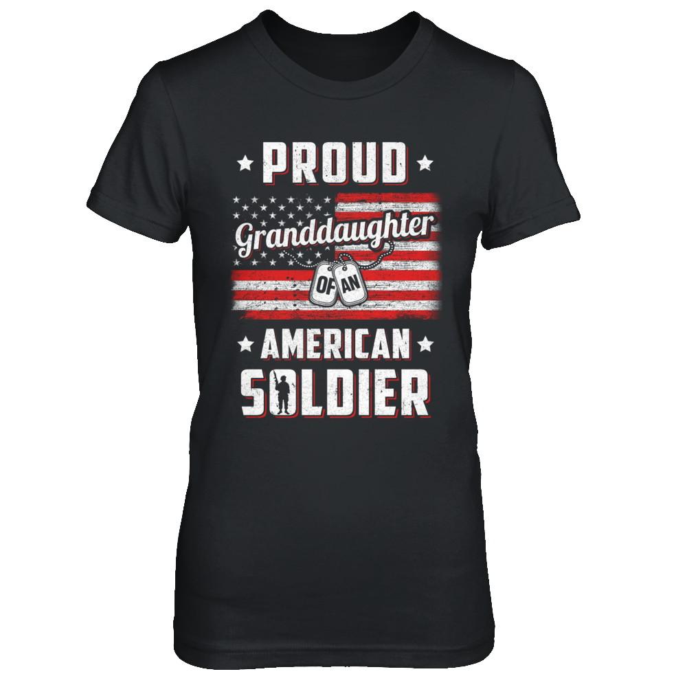 Proud Granddaughter Of A Soldier Army Papa Veteran