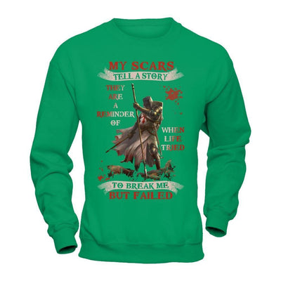 Knights Templar My Scars Tell A Story They Are A Reminder Of When Life Tried-T-Shirt & Hoodie-Crewneck Sweatshirt-Irish Green