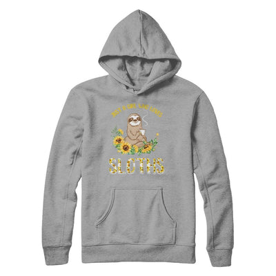 Just A Girl Who Loves Sloths And Sunflowers-T-Shirt & Hoodie-Pullover Hoodie-Light Steel
