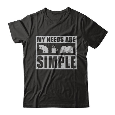 My Needs Are Simple Coffee Cats Books-T-Shirt & Hoodie-Premium T-Shirt-Black