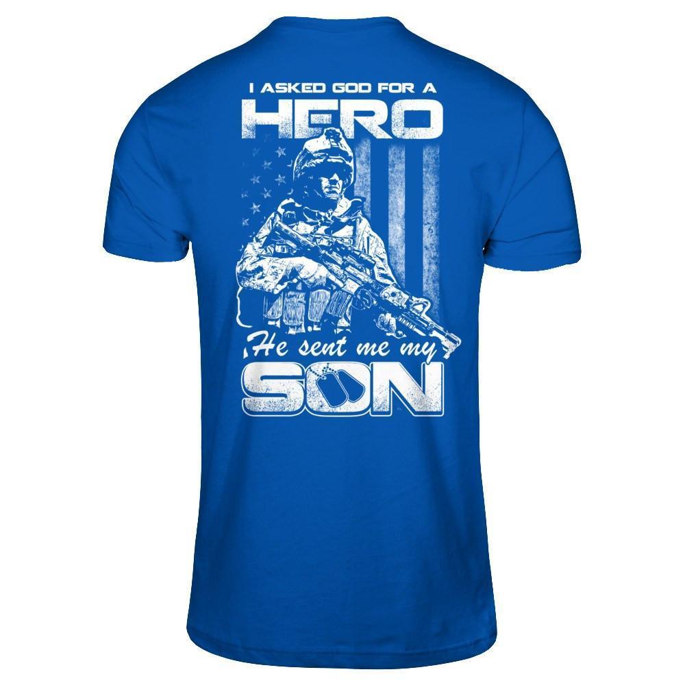 I Asked God For A Hero He Sent Me My Son-T-Shirt & Hoodie-Premium T-Shirt-Royal