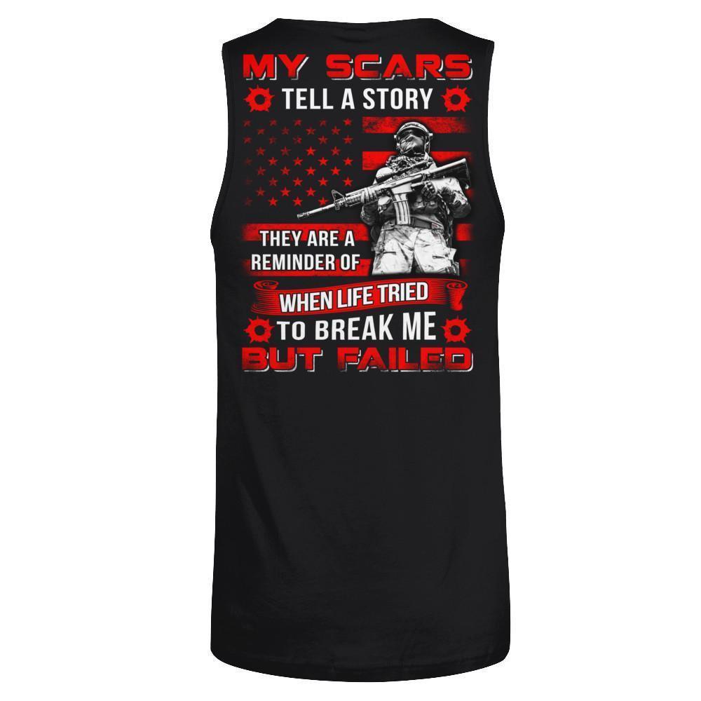 Veteran My Scars Tell A Story They Are A Reminder Of When Life Tried-T-Shirt & Hoodie-Unisex Tank-Black