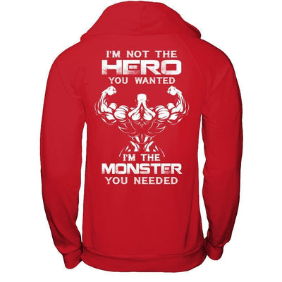 Bodybuilder I'm Not The Hero You Wanted I'm The Monster You Needed-T-Shirt & Hoodie-Pullover Hoodie-Red