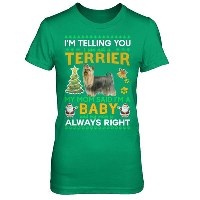 I Am Not A Yorkshire Terrier My Mom Said I'm A Baby-T-Shirt & Sweatshirt-Women's T-Shirt-Irish Green