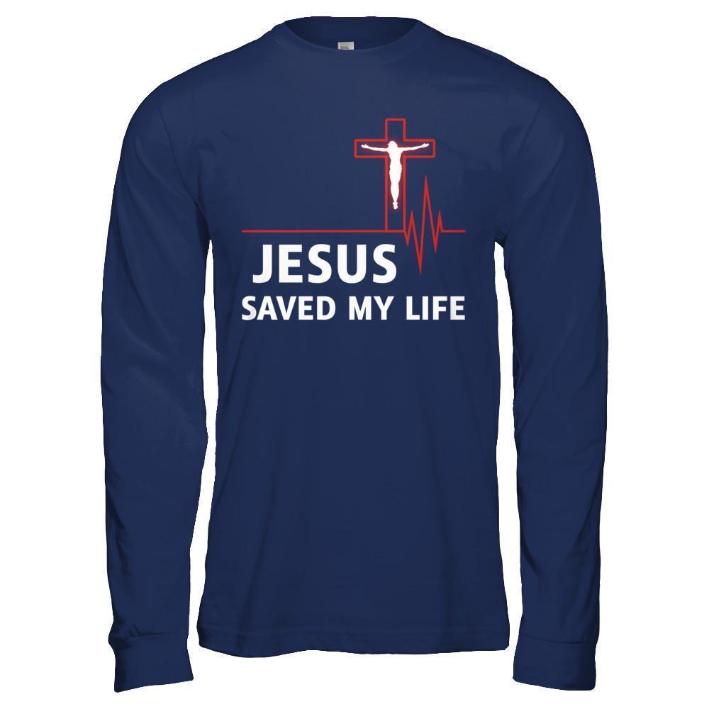 Jesus Saved My Life-T-Shirt & Hoodie-Long Sleeve T-Shirt-Navy