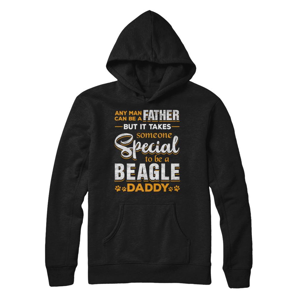 It Takes Someone To Be A Beagle Daddy-T-Shirt & Hoodie-Pullover Hoodie-Black