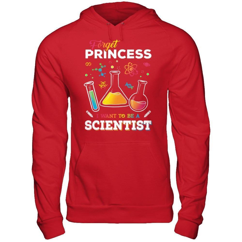 Forget Princess I Want To Be A Scientist-T-Shirt & Hoodie-Pullover Hoodie-Red