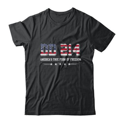 Dd-214 America's True Form Of Freedom Veteran-T-Shirt & Hoodie-Classic T-Shirt-Black