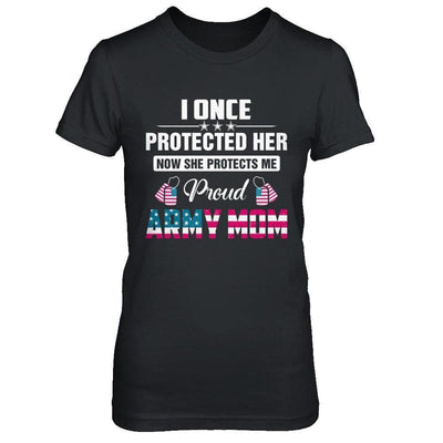 I Once Protected Her She Protects Me Proud Army Mom-T-Shirt & Hoodie-Women's T-Shirt-Black