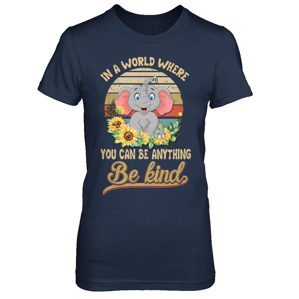 Vintage In World Where You Can Be Anything Be Kind Elephant-T-Shirt & Hoodie-Women's T-Shirt-Navy