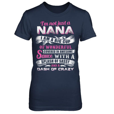 I'm Not Just A Nana I'm A Big Cup Of Wonderful-T-Shirt & Hoodie-Women's T-Shirt-Navy