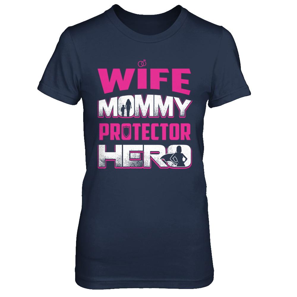 Wife Mommy Protector Hero-T-Shirt & Hoodie-Women's T-Shirt-Navy
