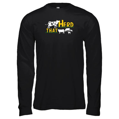 Herd That Cows Cattle Farmer-T-Shirt & Tank Top-Long Sleeve T-Shirt-Black