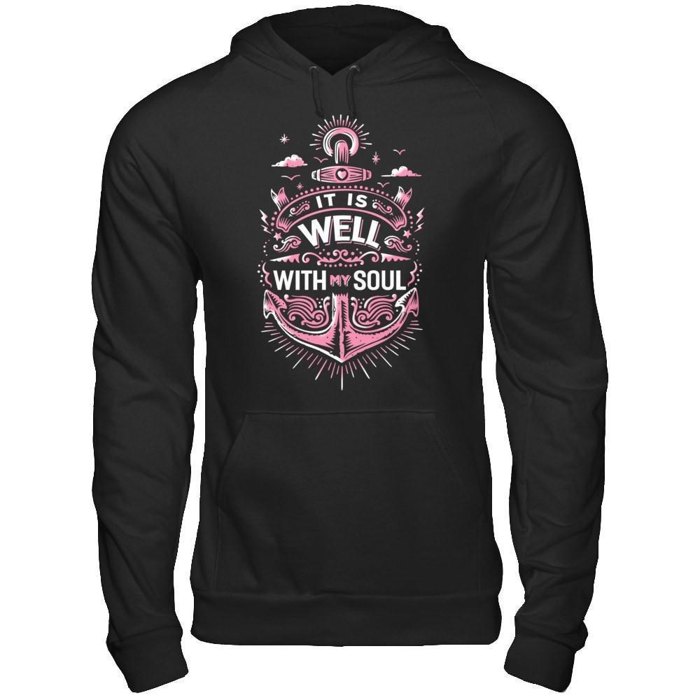It Is Well With My Soul-T-Shirt & Hoodie-Pullover Hoodie-Black