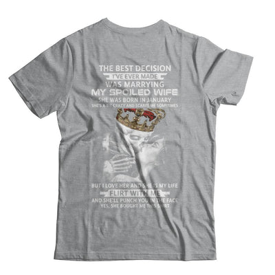 Best Decision Marrying My Spoiled Wife January Husband-T-Shirt & Hoodie-Classic T-Shirt-Sport Grey