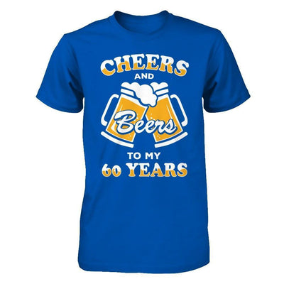 Cheers And Beers To My 60 Years-T-Shirt & Hoodie-Premium T-Shirt-Royal