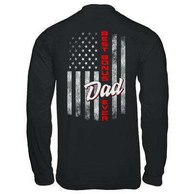 Best Bonus Dad Ever American Flag 4Th Of July Fathers Day-T-Shirt & Hoodie-Long Sleeve T-Shirt-Black