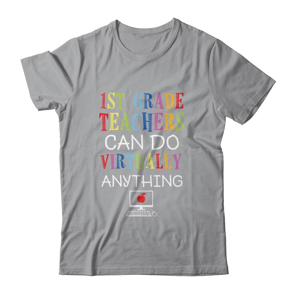 1st Grade Teachers Can Do Virtually Anything Gift-T-Shirt & Hoodie-Classic T-Shirt-Sport Grey