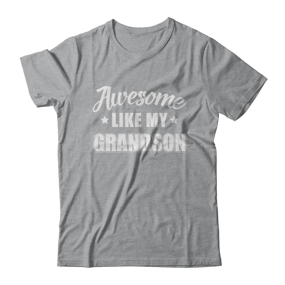 Awesome Like My Grandson Papa Grandma Fathers Mothers Day-T-Shirt & Hoodie-Classic T-Shirt-Sport Grey