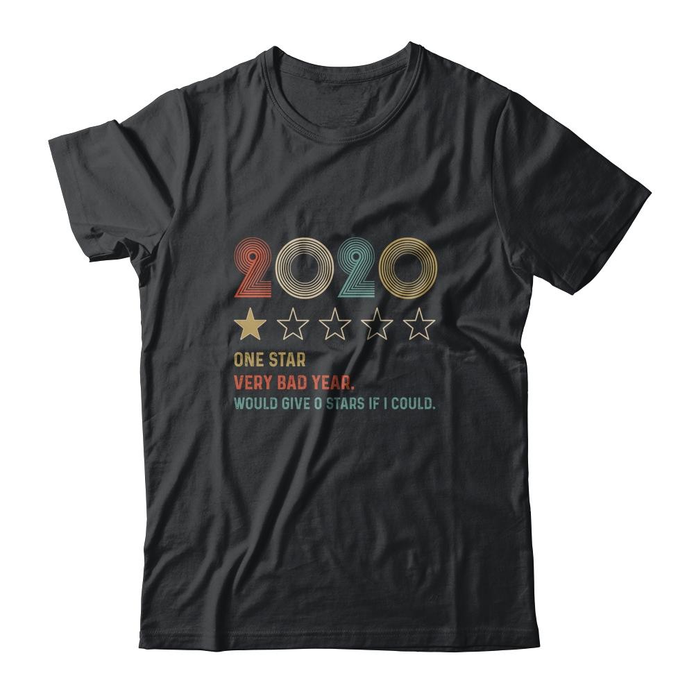 2020 One Star Rating Very Bad Year Would Give 0 Stars Funny-T-Shirt & Hoodie-Classic T-Shirt-Black