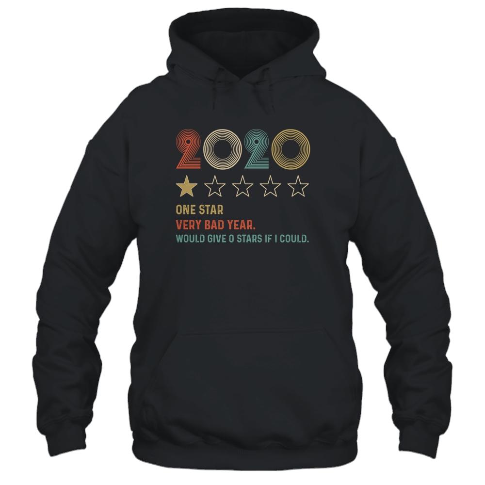 2020 One Star Rating Very Bad Year Would Give 0 Stars Funny-T-Shirt & Hoodie-Pullover Hoodie-Black