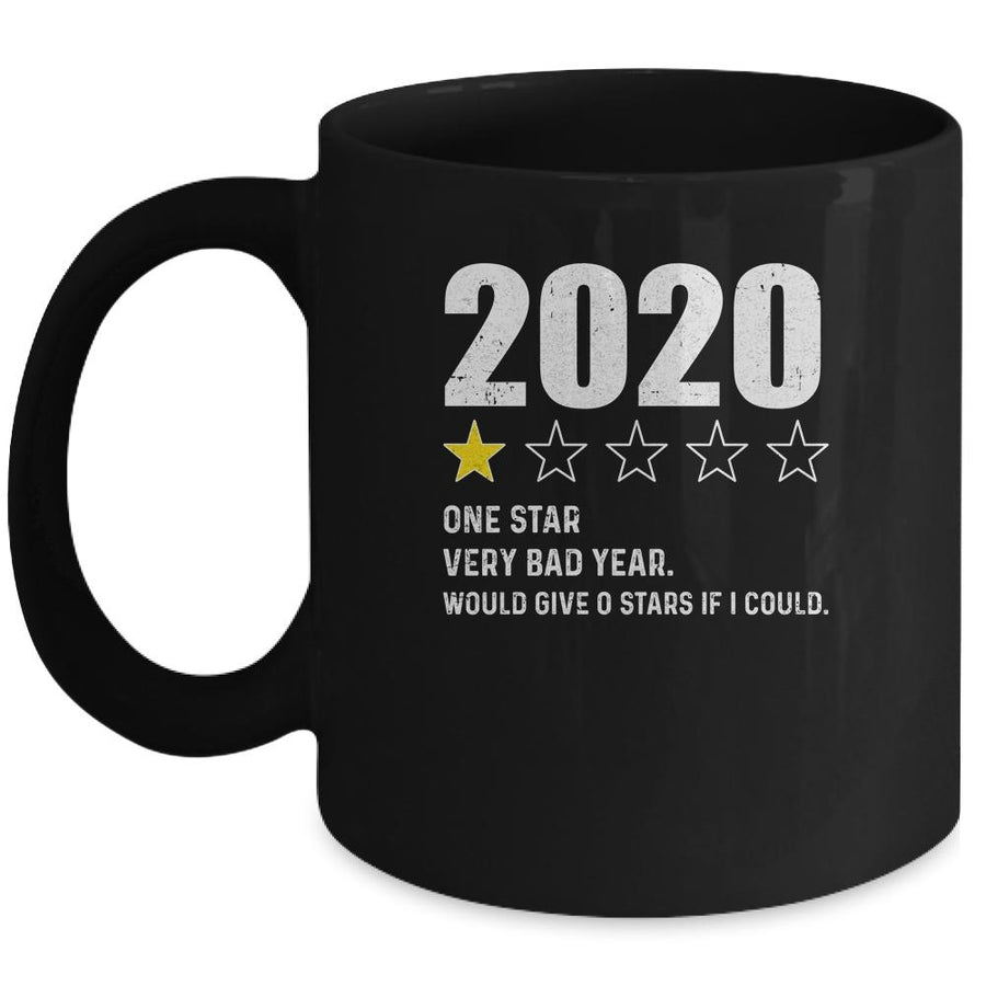 2020 One Star Rating Very Bad Year Would Give 0 Stars Mug-Coffee Mug-Mug-Black