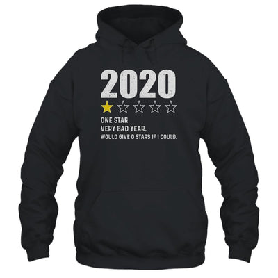 2020 One Star Rating Very Bad Year Would Give 0 Stars-T-Shirt & Hoodie-Pullover Hoodie-Black