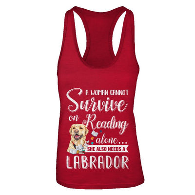A Woman Cannot Survive On Reading Alone Labrador-T-Shirt & Tank Top-Women's Ideal Racerback Tank-Red