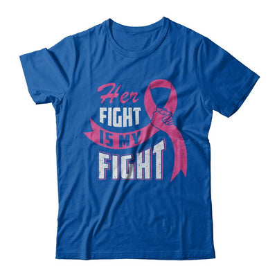 Her Fight is My Fight Breast Cancer Awareness Pink Ribbon-T-Shirt & Hoodie-Premium T-Shirt-Royal