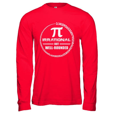 Pi Irrational But Well Rounded Pi Day 2021-T-Shirt & Hoodie-Long Sleeve T-Shirt-Red