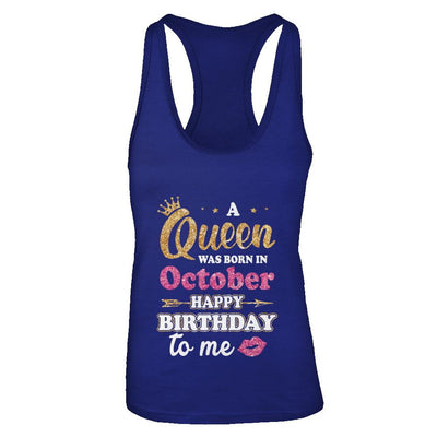 A Queen Was Born In October Happy Birthday Gift-T-Shirt & Tank Top-Women's Ideal Racerback Tank-Royal