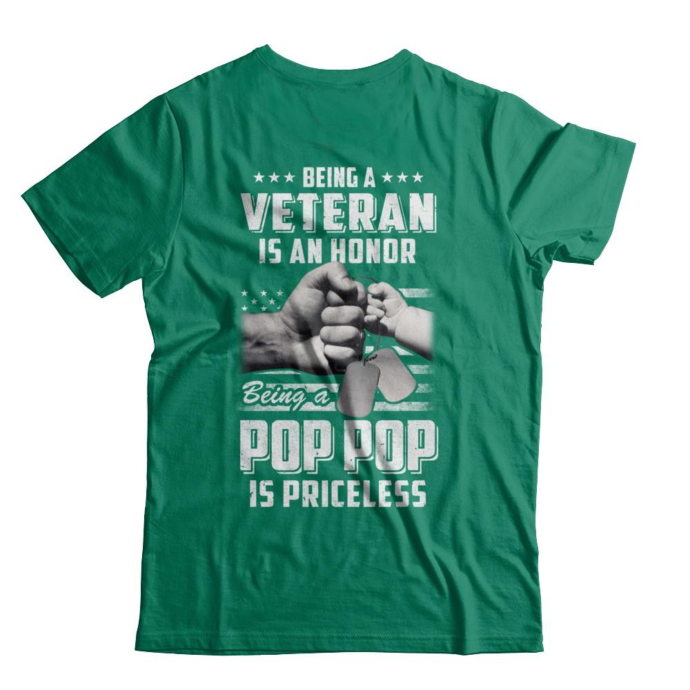 Being A Veteran Is An Honor Being A Pop Pop Is Priceless-T-Shirt & Hoodie-Classic T-Shirt-Kelly Green