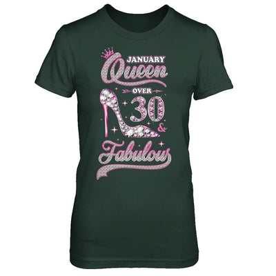 January Queen 30 And Fabulous 1991 30th Years Old Birthday-T-Shirt & Hoodie-Women's T-Shirt-Forest Green