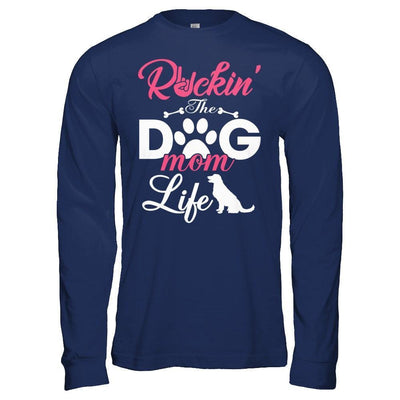 Rockin' The Dog Mom Life-T-Shirt & Hoodie-Long Sleeve T-Shirt-Navy