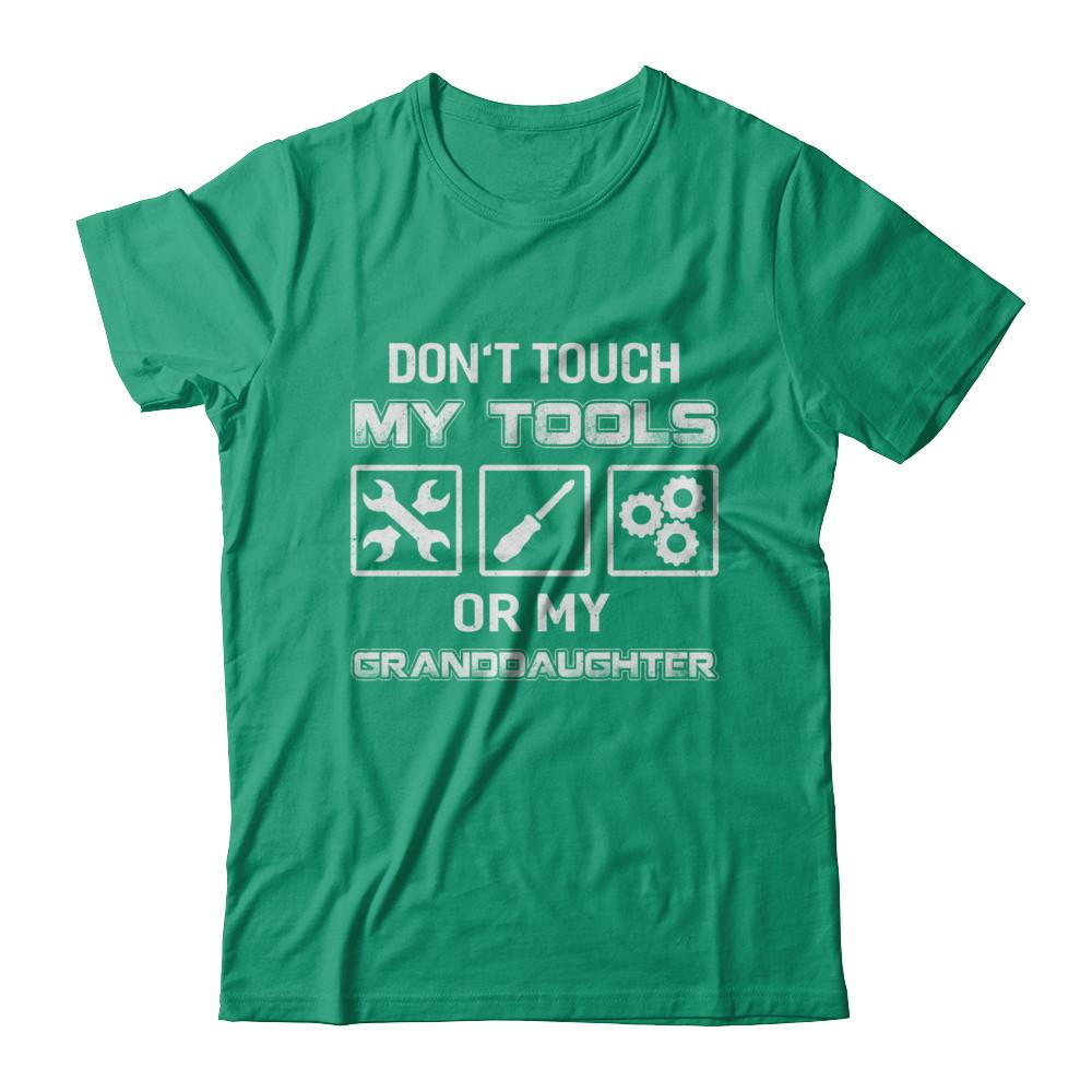 Don't Touch My Tools Or My Granddaughter Funny Mechanic-T-Shirt & Hoodie-Classic T-Shirt-Kelly Green