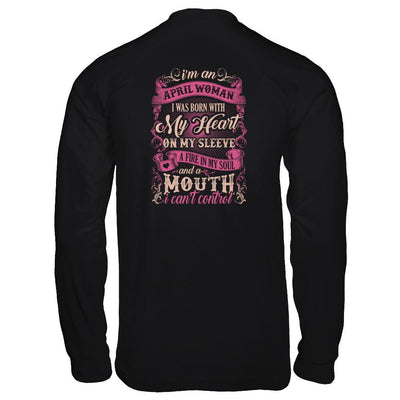 I Am An April Woman I Was Born With My Heart On My Sleeve-T-Shirt & Tank Top-Long Sleeve T-Shirt-Black
