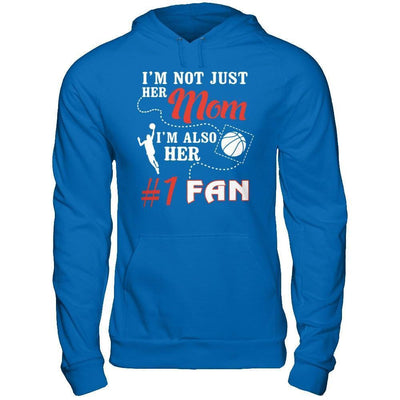I'm Not Just Her Mom I'm Also Her Fan Basketball Mom-T-Shirt & Hoodie-Pullover Hoodie-Royal