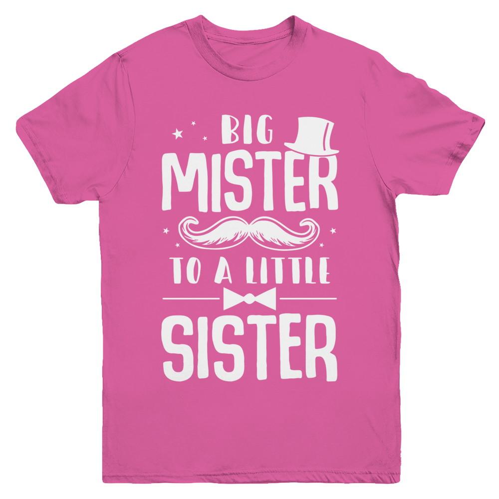 Big Mister To A Little Sister Baby Kid Shower Youth-Youth Shirt-Youth T-Shirt-Heliconia