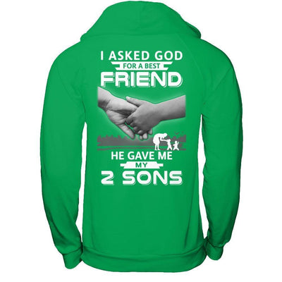 I Asked God For A Best Friend He Gave Me My Two Sons-T-Shirt & Hoodie-Pullover Hoodie-Irish Green