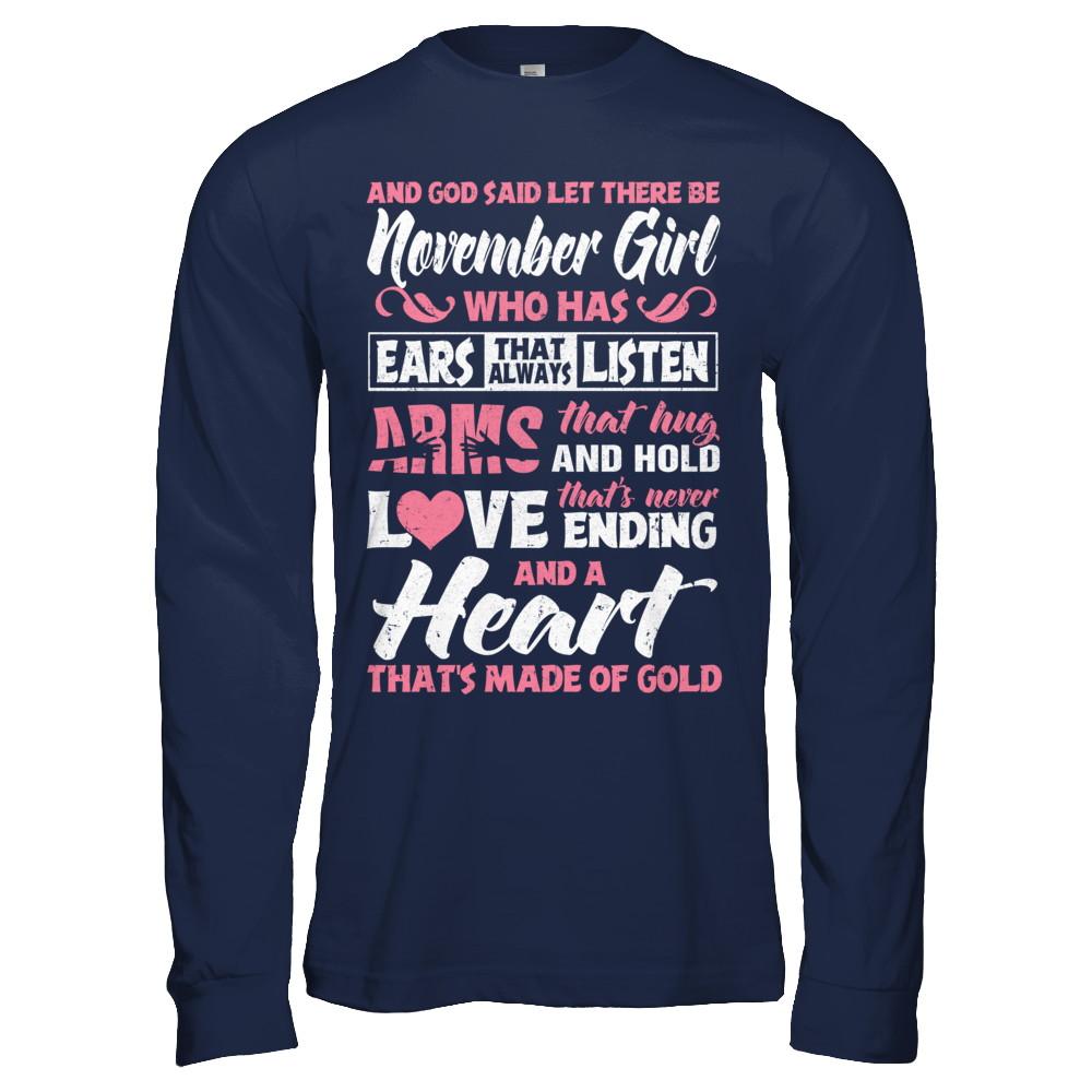 And God Said Let There Be November Girl Ears Arms Love Heart-T-Shirt & Hoodie-