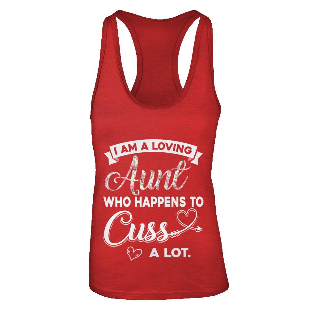 I'm A Loving Aunt Who Happens To Cuss A Lot-T-Shirt & Tank Top-Women's Ideal Racerback Tank-Red