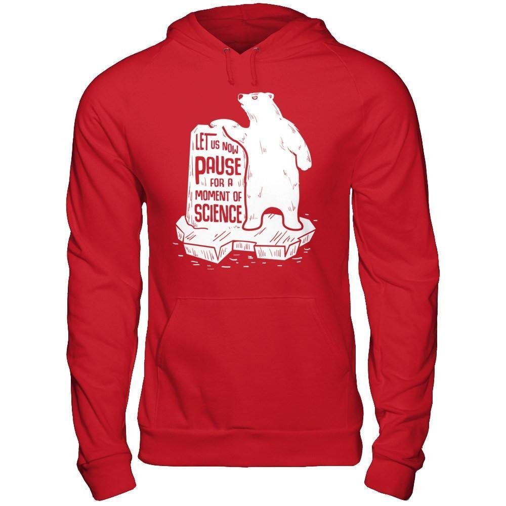 Let Us Now Pause For A Moment Of Science-T-Shirt & Hoodie-Pullover Hoodie-Red