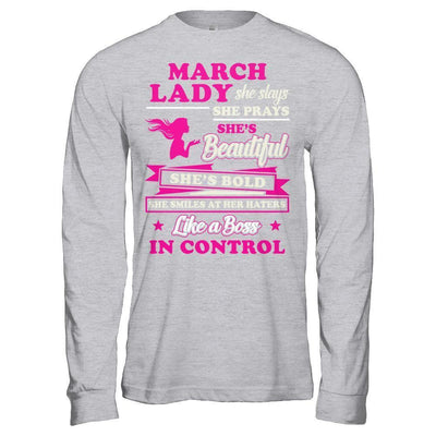 March Lady She Slays She Prays She's Beautiful She's Bold-T-Shirt & Hoodie-Long Sleeve T-Shirt-Sport Grey