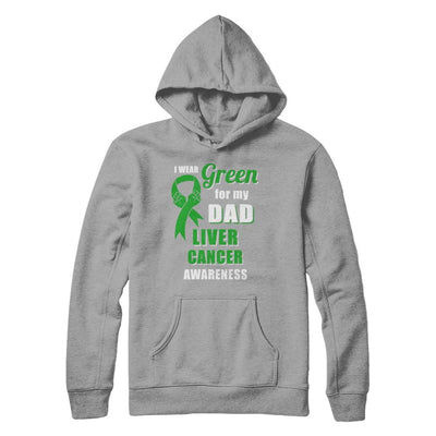 I Wear Green For My Dad Liver Cancer Son Daughter-T-Shirt & Hoodie-Pullover Hoodie-Light Steel