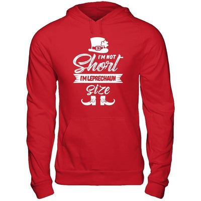I'm Not Short I'm Leprechaun Size Saint Patty's Day-T-Shirt & Hoodie-Pullover Hoodie-Red
