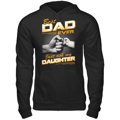 Best Dad Ever Just Ask My Daughter-T-Shirt & Hoodie-Pullover Hoodie-Black