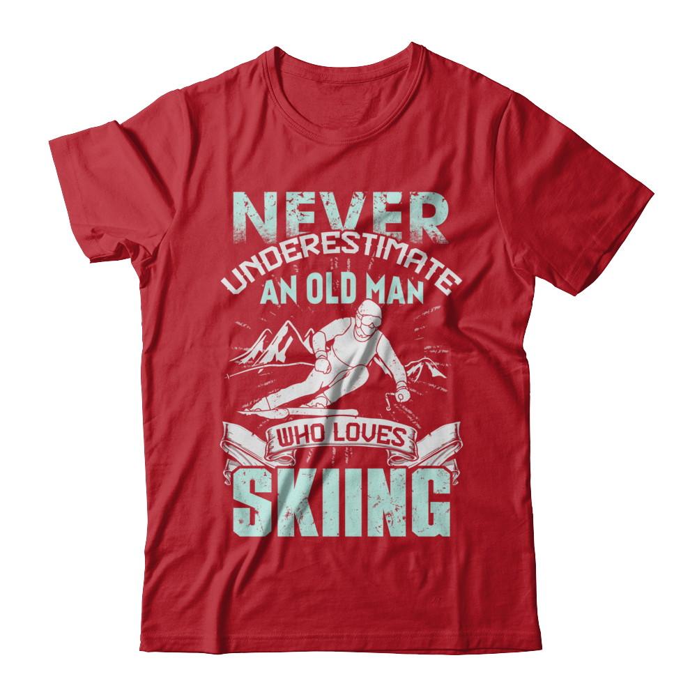 Never Underestimate An Old Man Who Loves Skiing-T-Shirt & Hoodie-Classic T-Shirt-Red