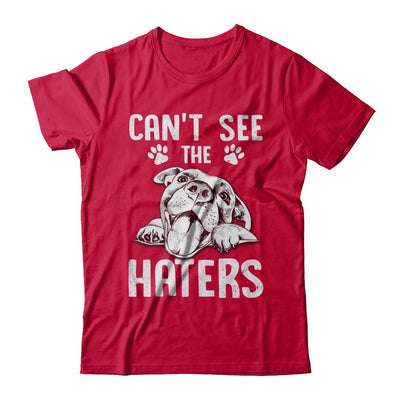Pitties Dog Can't See The Haters-T-Shirt & Hoodie-Classic T-Shirt-Red